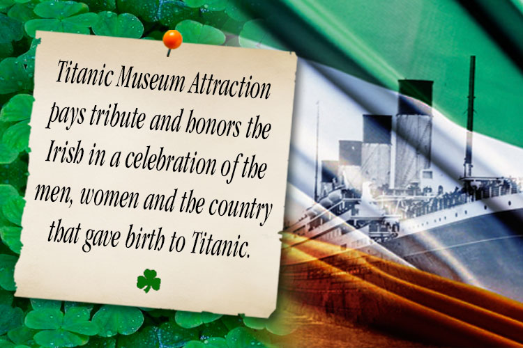 Irish Month at Titanic Museum Attraction