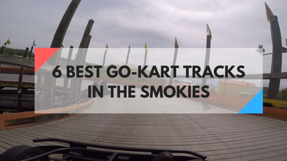 6 best go-kart parks in the Smokies