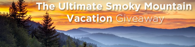 The Ultimate Smoky Mountain Vacation Giveaway