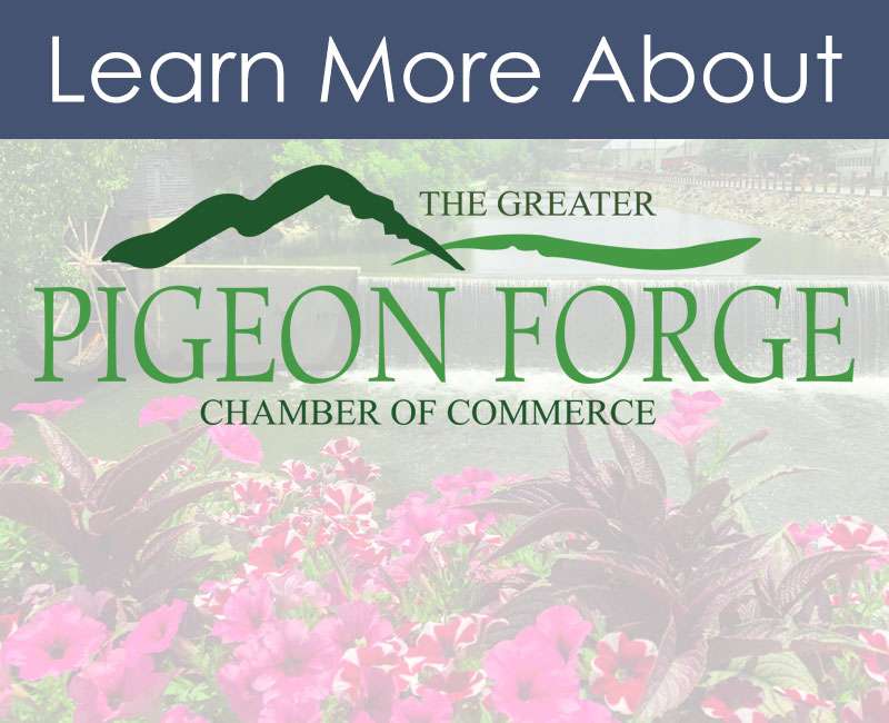 Learn More About The Pigeon Forge Chamber of Commerce